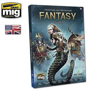 Ammo by Mig Painting Secrets for Fantasy Figures